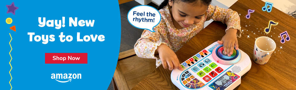 Yay! Toys to Love; Shop Now button; Amazon logo; little girl playing with DJ Mixer toy; Feel the ryhthm talk bubble 